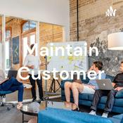 Podcast Maintain Customer