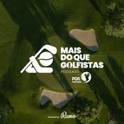 Podcast Mais do que Golfistas