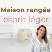 Podcast Maison rangée, esprit léger
