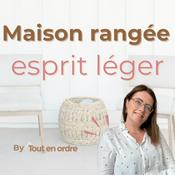 Podcast Maison rangée, esprit léger