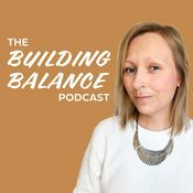 Podcast Building Balance