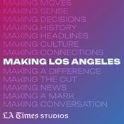 Podcast Making Los Angeles