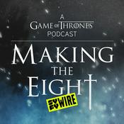 Podcast Making the Eight: A Game of Thrones Podcast
