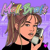 Podcast Mall Brats