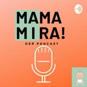 Podcast MAMA MIRA!