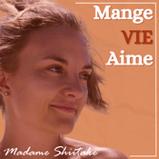 Podcast Mange VIE Aime
