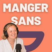 Podcast Manger Sans