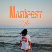 Podcast Manifest Her