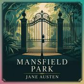 Podcast Mansfield Park: A Tale of Choices and Consequences