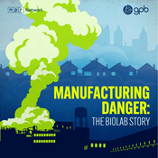 Podcast Manufacturing Danger: The BioLab Story