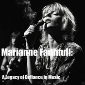 Podcast Marianne Faithfull: A Legacy of Defiance in Music