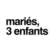 Podcast Mariés, 3 enfants