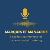 Podcast Marques et Managers