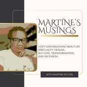 Podcast Martine's Musings