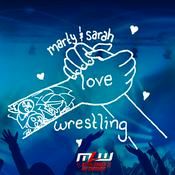 Podcast Marty & Sarah Love Wrestling