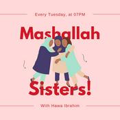Podcast Mashallah Sisters! Podcast