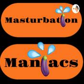 Podcast Masturbation Maniacs