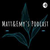 Podcast MattAndEmmysDumbPodcast