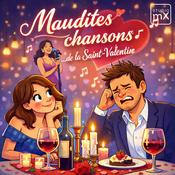 Podcast Maudites chansons…de la Saint-Valentin