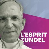 Podcast L'esprit Maurice Zundel – Un podcast pour penser l’homme et Dieu, autrement