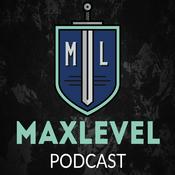 Podcast The Max Level Podcast
