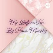 Podcast Me Before Tea