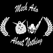 Podcast Mech Ado About Nothing