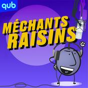 Podcast Méchants Raisins