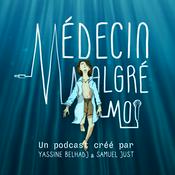 Podcast Médecin Malgré Moi