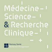 Podcast Médecine, Science et Recherche clinique / S2