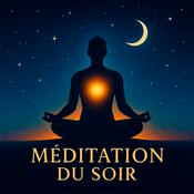 Podcast MEDITATION DU SOIR