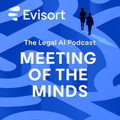 Podcast Meeting of the Minds - The Legal AI Podcast
