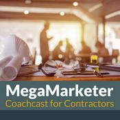 Podcast MegaMarketer Coachcast for Contractors
