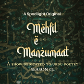 Podcast Mehfil-E-Manzumaat - A Show Dedicated To Urdu Poetry (Season 02)