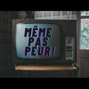 Podcast Même Pas Peur ! Podcast