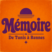 Podcast Mémoire- De Tunis à Rennes