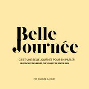 Podcast C’est une belle journée pour en parler