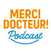 Podcast Merci Docteur !
