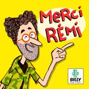 Podcast Merci Rémi !
