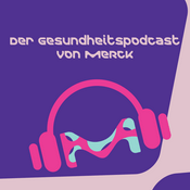 Podcast Der Gesundheitspodcast von Merck
