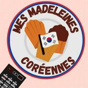 Podcast Mes Madeleines Coréennes