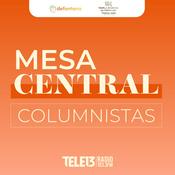Podcast Los Columnistas de Mesa Central