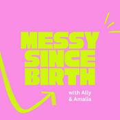Podcast Messy Since Birth