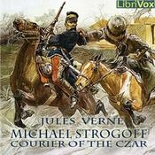 Podcast Michael Strogoff by Jules Verne (1828 - 1905)