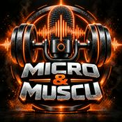 Podcast Micro et Muscu