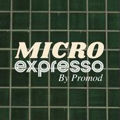 Podcast Micro Expresso by Promod