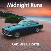 Podcast Midnight Runs - Cars and Lifestyle