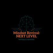 Podcast Mindset Revival: Next Level