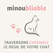Podcast Minoubliable - Traversons ensemble le deuil de votre chat