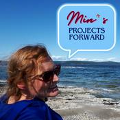 Podcast Min's Projects Forward